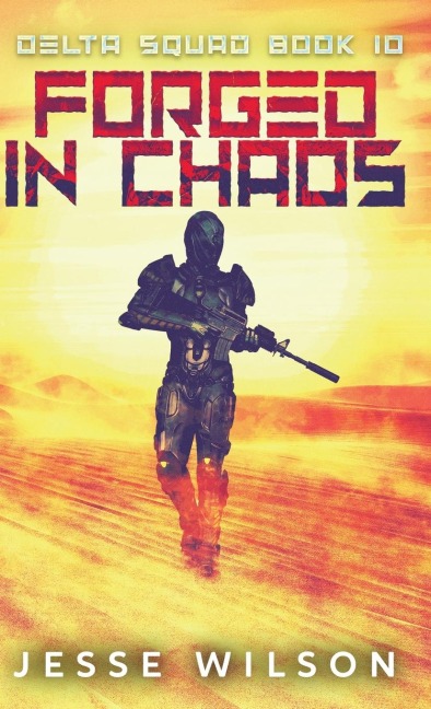 Forged In Chaos - Jesse Wilson