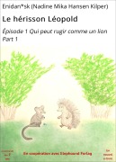 Cover-Bild zum Titel 'Le hérisson Léopold' von 'Enidan*sk (Nadine Mika Hansen Kilper)'