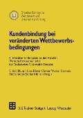Cover-Bild zum Titel 'Kundenbindung bei veränderten Wettbewerbsbedingungen' von ''