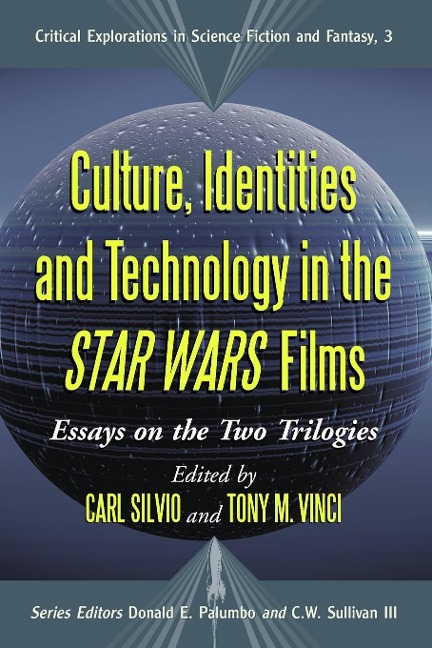 Culture, Identities and Technology in the Star Wars Films - 
