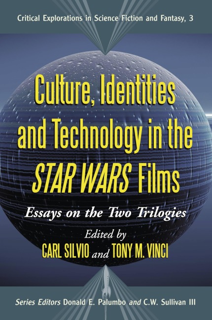 Culture, Identities and Technology in the Star Wars Films - 