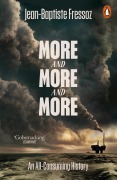 Cover-Bild zum Titel 'More and More and More' von 'Jean-Baptiste Fressoz'