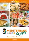 Cover-Bild zum Titel 'MIXtipp Mediterrane Rezepte' von 'Maria Carmen Del Martin-Gonzales'