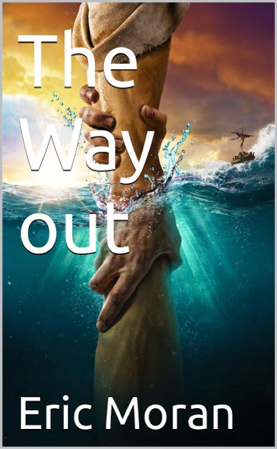 The Way Out - Pastor Ric
