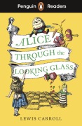Cover-Bild zum Titel 'Penguin Readers Level 3: Alice Through the Looking Glass' von 'Lewis Carroll'