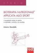 Cover-Bild zum Titel 'Bioterapia nutrizionale applicata allo sport. L'alimento non si limita a nutrire l'atleta, lo allena' von 'Antonio Sbardella'