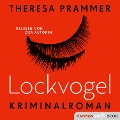 Cover-Bild zum Titel 'Lockvogel' von 'Theresa Prammer'