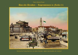 Cover-Bild zum Titel 'Das alte Dresden' von 'Hans Georg Hoyer'