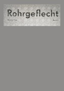 Cover-Bild zum Titel 'Rohrgeflecht' von 'Marina Frey'
