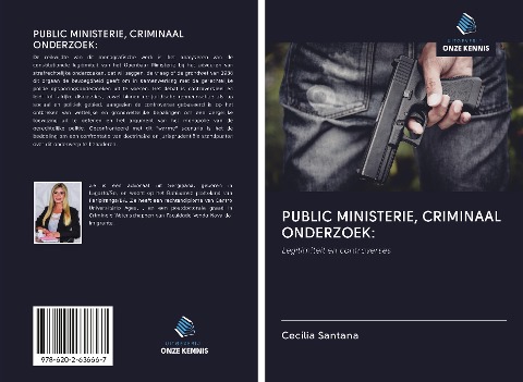 PUBLIC MINISTERIE, CRIMINAAL ONDERZOEK: - Cecília Santana