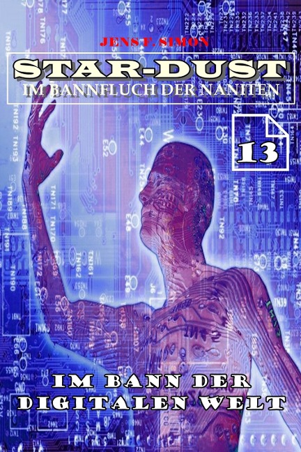 Im Bann der digitalen Welt (STAR-DUST 13) - Jens F. Simon