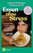 Cover-Bild zum Titel 'Essen ohne Stress' von 'Ingrid Pfaffinger, Andrea Zarfl'