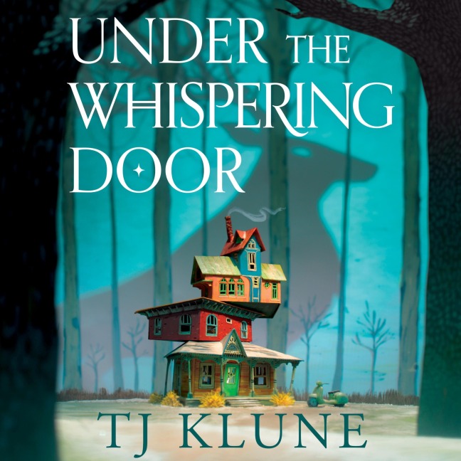 Under the Whispering Door - Tj Klune
