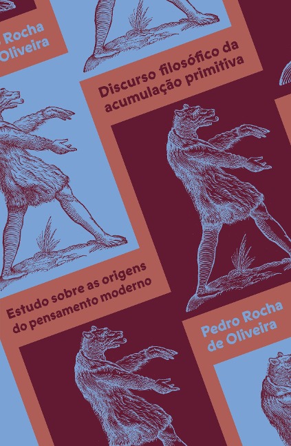Discurso filosófico da acumulação primitiva - Pedro Rocha de Oliveira
