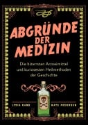Cover-Bild zum Titel 'Abgründe der Medizin' von 'Lydia Kang, Nate Pedersen'