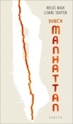 Cover-Bild zum Titel 'Durch Manhattan' von 'Niklas Maak'