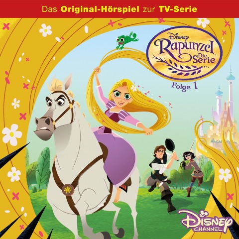 01: Zum Haare raufen / Rapunzels Feind (Hörspiel zur Disney TV-Serie) - 