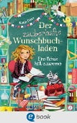 Cover-Bild zum Titel 'Der zauberhafte Wunschbuchladen 6. Eine Schule hält zusammen' von 'Katja Frixe'