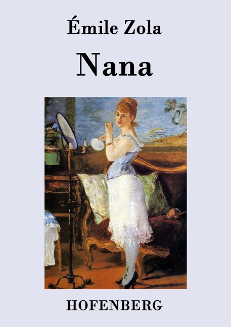 Nana - Émile Zola