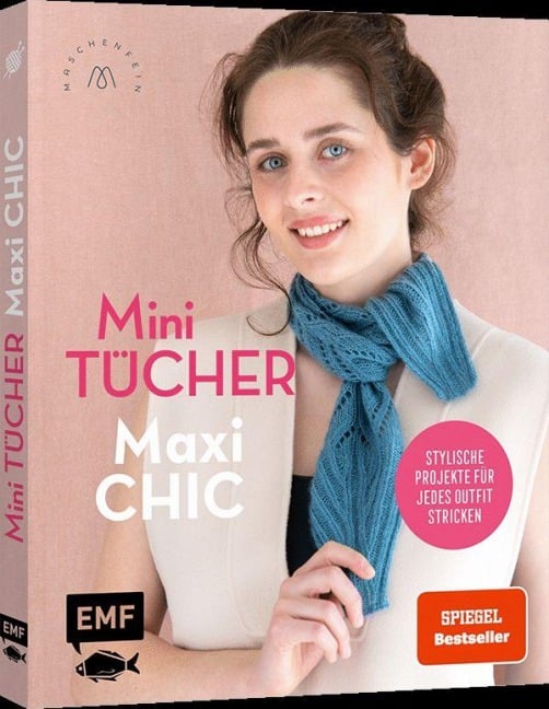 Mini-Tücher - Maxi-Chic | Stricken mit @maschenfein - Marisa Nöldeke, Lisa Kirchhoff, Sandra Groll