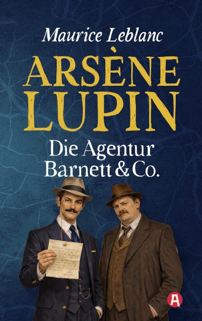 Arsène Lupin - Die Agentur Barnett & Co. Kriminalgeschichten - Maurice Leblanc