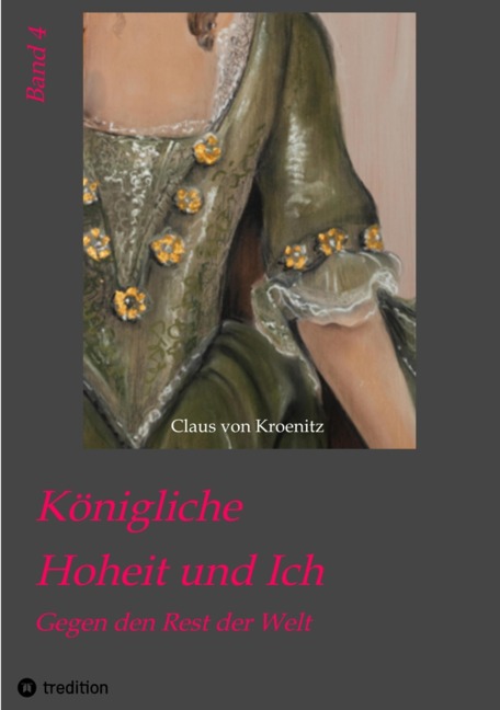 Königliche Hoheit und Ich - Claus von Kroenitz
