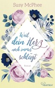Cover-Bild zum Titel 'Weil dein Herz noch immer schlägt' von 'Susy McPhee'