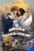 Cover-Bild zum Titel 'The School for Good and Evil, Band 4 - Ein Königreich auf einen Streich' von 'Soman Chainani'