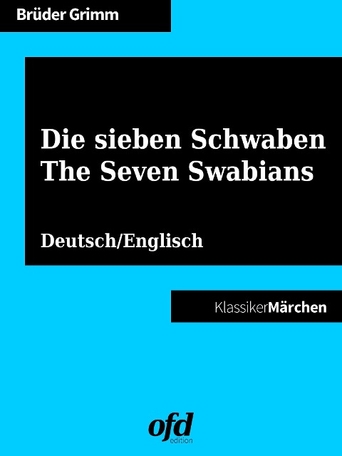 Die sieben Schwaben - The Seven Swabians - Brüder Grimm