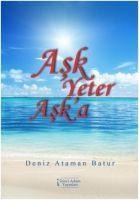 Ask Yeter Aska - Deniz Ataman Batur