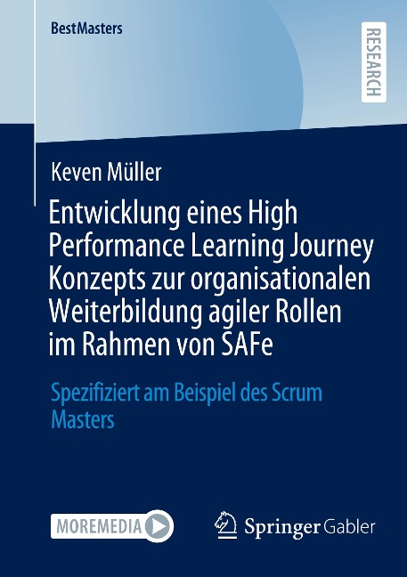 Entwicklung eines High Performance Learning Journey Konzepts zur organisationalen Weiterbildung agiler Rollen im Rahmen von SAFe - Keven Müller