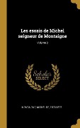 Cover-Bild zum Titel 'Les essais de Michel seigneur de Montaigne; Volume 2' von ''