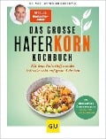 Das große Haferkorn-Kochbuch - Winfried Keuthage