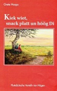 Cover-Bild zum Titel 'Kiek wiet, snack platt un höög Di' von 'Grete Hoops'