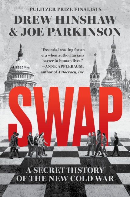 Swap - Drew Hinshaw, Joe Parkinson