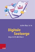 Cover-Bild zum Titel 'Digitale Seelsorge' von 'Achim Blackstein'