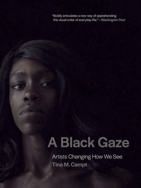 A Black Gaze - Tina M. Campt