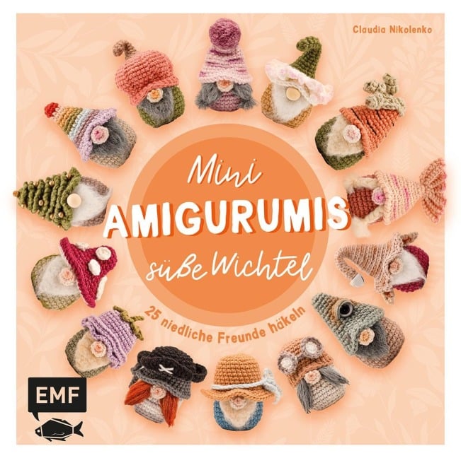 Mini-Amigurumis - Süße Wichtel - Claudia Nikolenko