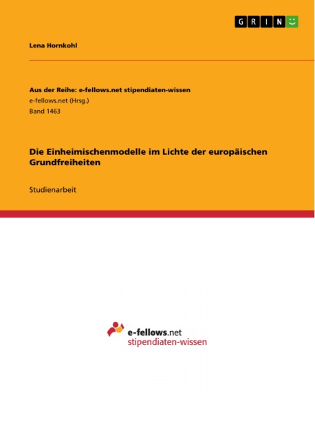 Die Einheimischenmodelle im Lichte der europäischen Grundfreiheiten - Lena Hornkohl