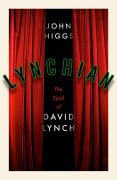 Cover-Bild zum Titel 'Lynchian' von 'John Higgs'