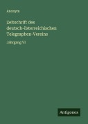 Cover-Bild zum Titel 'Zeitschrift des deutsch-österreichischen Telegraphen-Vereins' von 'Anonym'