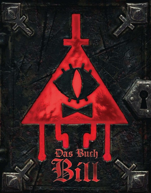 Willkommen in Gravity Falls - Das Buch Bill - Alex Hirsch, Walt Disney