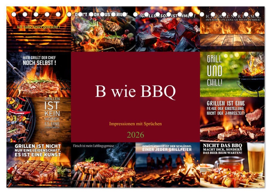 B wie BBQ Impressionen mit Sprüchen (Tischkalender 2026 DIN A5 quer), CALVENDO Monatskalender - Susan Michel