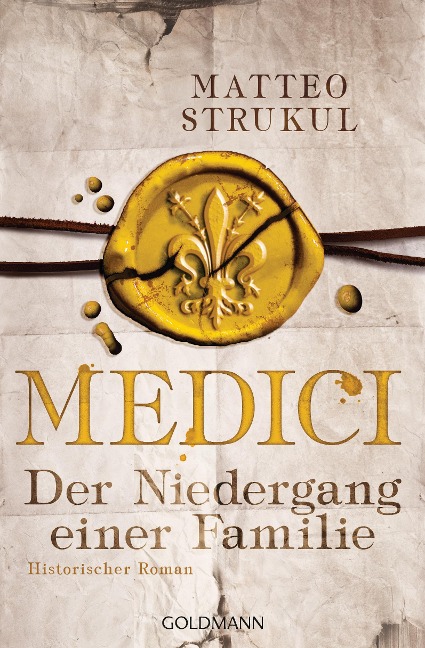 Medici - Der Niedergang einer Familie - Matteo Strukul