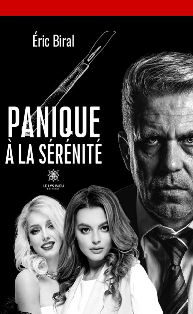 Panique à la Sérénité - Eric Biral