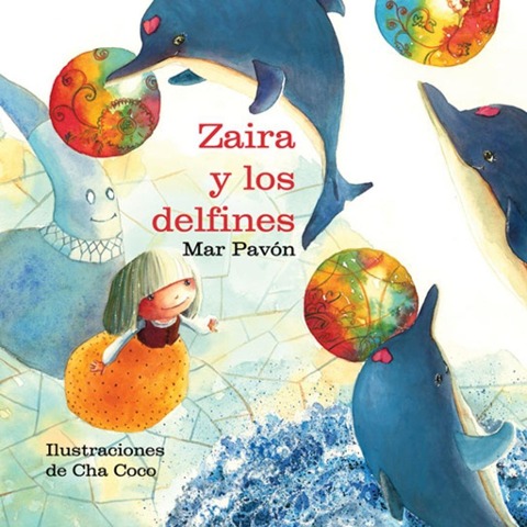 Zaira y los delfines - Mar Pavón