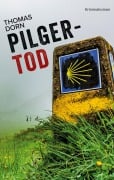 Cover-Bild zum Titel 'Pilgertod' von 'Thomas Dorn'