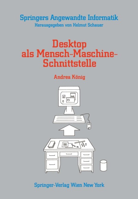 Desktop als Mensch-Maschine-Schnittstelle - Andrea König