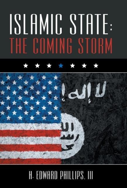 Islamic State - H Edward Phillips