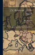 Cover-Bild zum Titel 'Journaal, 1591-1602: Uitg. Op Last Van Het Departement Van Oorlog, Met in Leiding En Aantekeningen Door Lodewijk Mulder; Volume 1' von 'Anthonis Duyck, Lodewijk Mulder'